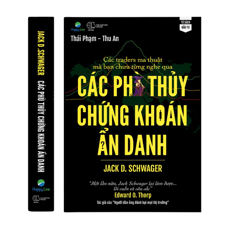 Các phù thuỷ chứng khoán ẩn danh - Jack D. Schwager